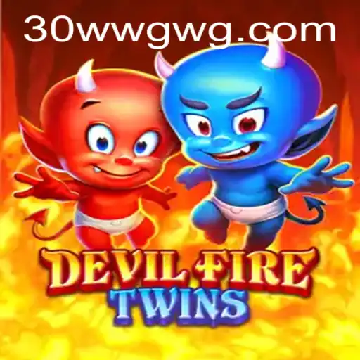 Conheça DevilFireTwins: O Jogo Aventura de Sucesso com a Palavra-Chave 30win
